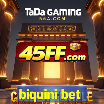 biquini bet